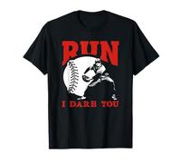 Citation Amusante « Run I Dare You Baseball Catcher » T-Shirt