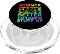 Citation Amusante Science Because Figuring Things Out is Better PopSockets PopGrip pour MagSafe