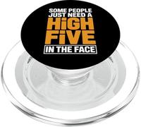 Citation Amusante « Some People Need High Five in The Face » PopSockets PopGrip pour MagSafe