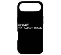 Citation Amusante Squats I'd Rather Climb Coque pour iPhone Air