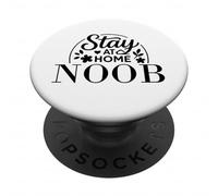 Citation Amusante « Stay at Home Noob » pour Enfants, Hommes et Femmes. PopSockets PopGrip Adhésif