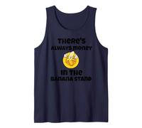 Citation amusante « There's always money in the banana stand » Débardeur