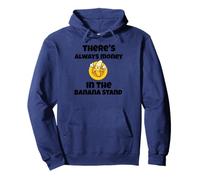 Citation amusante « There's always money in the banana stand » Sweat à Capuche