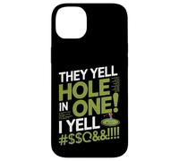 Citation Amusante « They Yell Hole in One » Coque pour iPhone 14 Plus