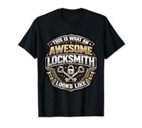 Citation Amusante « This is What an Awesome Locksmith Looks Like » T-Shirt