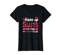Citation Amusante « Wake up Sluts It's Time to Sin » pour mariée Adulte T-Shirt