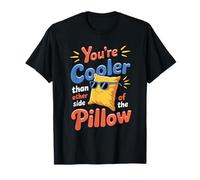Citation Amusante You're Cooler Than Other Side of The Pillow T-Shirt