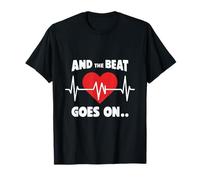 Citation « And the Beat Goes On Rhythmic » pour les amateurs de musique T-Shirt