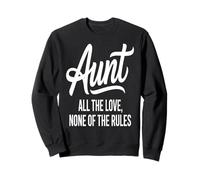Citation « Aunt All The Love None of The Rules » Sweatshirt