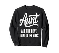 Citation « Aunt All The Love None of The Rules » Sweatshirt