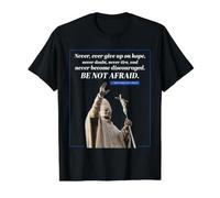 Citation « Be Not Afraid » John Paul 2 Message du Pape T-Shirt Graphique avec Valeur, Homme, Noir, S