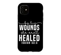 Citation biblique inspirante Isaïe 53:5 Coque pour iPhone 11