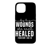 Citation biblique inspirante Isaïe 53:5 Coque pour iPhone 15