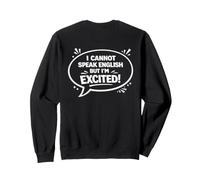 Citation « Cannot Speak English But Excited Bold White » Sweatshirt