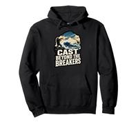 Citation « Cast Beyond That Breakers Fishing Ambition » Sweat à Capuche