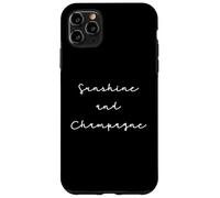 Citation Champagne Humour Sunshine and Champagne Coque pour iPhone 11 Pro Max