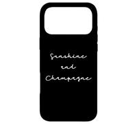 Citation Champagne Humour Sunshine and Champagne Coque pour iPhone 17 Pro Max