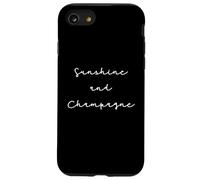 Citation Champagne Humour Sunshine and Champagne Coque pour iPhone SE (2020) / 7/8