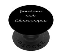 Citation Champagne Humour Sunshine and Champagne PopSockets PopGrip Adhésif