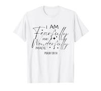 Citation chrétienne « I Am Fearfully And Wonderfully Made Bible » T-Shirt