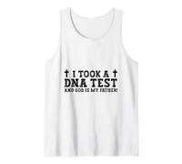 Citation chrétienne « I Took a DNA Test and God is My Father! » Débardeur
