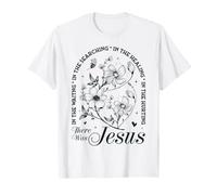Citation chrétienne in The Waiting Searching Heaing Was Jesus T-Shirt