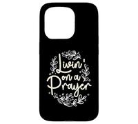 Citation chrétienne inspirante Livin' on a Prayer Coque pour iPhone 15 Pro