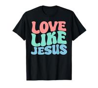Citation chrétienne « Love Like Jesus Groovey » T-Shirt
