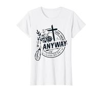 Citation chrétienne Religieuse Dieu Les Aime Quand même la Foi Prie T-Shirt Graphique avec Valeur, Femme, Blanc, L