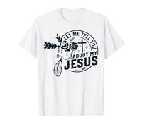 Citation chrétienne Religieuse Dieu Let Me Tell You About My Jesus T-Shirt Graphique avec Valeur