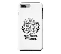 Citation chrétienne Seek The Kingdom of God Above All Else Coque pour iPhone 7 Plus/8 Plus