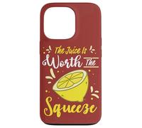 Citation Citron Citrus The Juice is Worth The Squeeze Limonade Coque pour iPhone 13 Pro