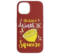 Citation Citron Citrus The Juice is Worth The Squeeze Limonade Coque pour iPhone 14