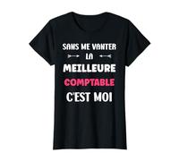 Citation Comptable Humour Je suis la Meilleure Comptable T-Shirt