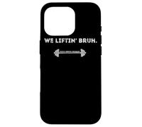 Citation Cool We Lifting Bro Powerlifting Gym Motivation Coque pour iPhone 16 Pro