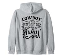 Citation Cowboy Take Me Away/Country Saying Western Cow Girl Sweat à Capuche