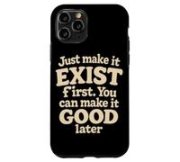 Citation créative rétro audacieuse Just Make It Exist Crème Coque pour iPhone 11 Pro