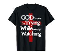 Citation croisée « God Knows I'm Trying Faith » pour hommes et femmes T-Shirt
