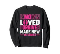 Citation croisée Known Loved Forgiven Made New in Christ Faith Sweatshirt