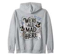 Citation d'Alice au Pays des Merveilles We're All Mad Here Sweat à Capuche