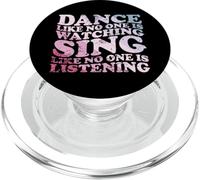 Citation Dance Like No One Is Watching PopSockets PopGrip pour MagSafe
