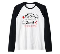 Citation d'appréciation de l'enseignant « My Class is Full of Sweet Hearts » Manche Raglan