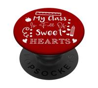 Citation d'appréciation de l'enseignant « My Class is Full of Sweet Hearts » PopSockets PopGrip Adhésif