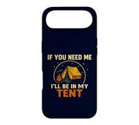 Citation de Camping-Car d'extérieur If You Need Me I'll Be in My Tent Coque pour iPhone Air