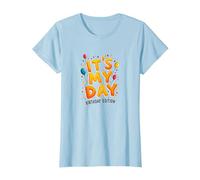 Citation de célébration Festive It's My Day Edition T-Shirt, Femme, Bleu Céleste, XL