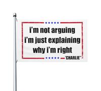 Citation de Charlie Nom Je ne discute pas, j'explique juste pourquoi j'ai raison Drapeau 3x5 pieds Drapeaux double face extérieurs Bannière pour extérieur Blanc