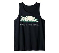 Citation de Chat Mother I Am But Skin and Bones Débardeur