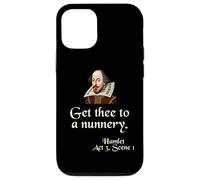 Citation de chemise de Shakespeare : Get Thee To A Nunnery, Hamlet Coque pour iPhone 12/12 Pro