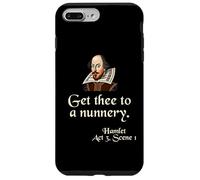 Citation de chemise de Shakespeare : Get Thee To A Nunnery, Hamlet Coque pour iPhone 7 Plus/8 Plus