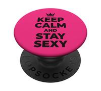 Citation de Confiance Graphique Keep Calm and Stay Sexy Crown 1 PopSockets PopGrip Adhésif